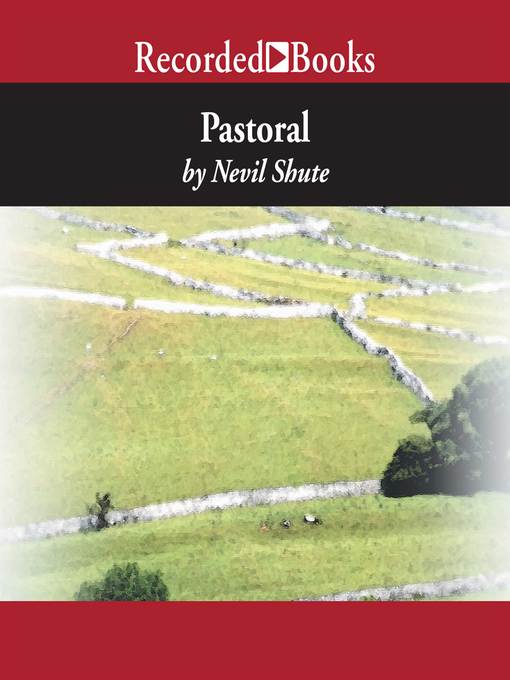 Title details for Pastoral by Nevil Shute - Available